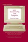 BASIC Microcomputing and Biostatistics : How to Program and Use Your Microcomputer for Data Analysis in the Physical and Life Sciences, Including Medicine - Book