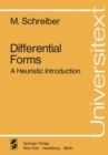 Differential Forms : A Heuristic Introduction - eBook