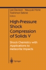 High-Pressure Shock Compression of Solids V : Shock Chemistry with Applications to Meteorite Impacts - eBook