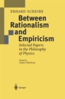 Between Rationalism and Empiricism : Selected Papers in the Philosophy of Physics - eBook
