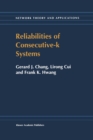 Reliabilities of Consecutive-k Systems - eBook