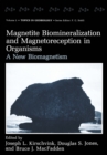 Magnetite Biomineralization and Magnetoreception in Organisms : A New Biomagnetism - eBook