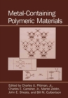 Metal-Containing Polymeric Materials - eBook
