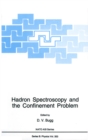 Hadron Spectroscopy and the Confinement Problem - eBook