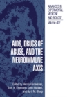 AIDS, Drugs of Abuse, and the Neuroimmune Axis - eBook