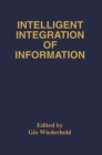 Intelligent Integration of Information : A Special Double Issue of the Journal of Intelligent Information Sytems Volume 6, Numbers 2/3 May, 1996 - eBook