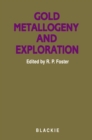 Gold metallogeny and exploration - eBook