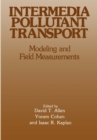 Intermedia Pollutant Transport : Modeling and Field Measurements - eBook