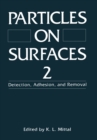 Particles on Surfaces 2 : Detection, Adhesion, and Removal - eBook