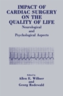 Impact of Cardiac Surgery on the Quality of Life : Neurological and Psychological Aspects - eBook