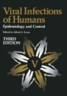 Viral Infections of Humans : Epidemiology and Control - eBook