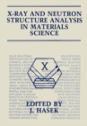 X-Ray and Neutron Structure Analysis in Materials Science - eBook