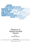 Physics of Highly-Ionized Atoms - eBook