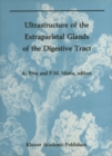Ultrastructure of the Extraparietal Glands of the Digestive Tract - eBook