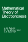 Mathematical Theory of Electrophoresis - eBook