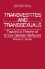 Transvestites and Transsexuals : Toward a Theory of Cross-Gender Behavior - eBook