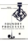 Foundry Processes : Their Chemistry and Physics - eBook