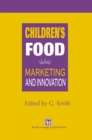 Children's Food : Marketing and innovation - eBook