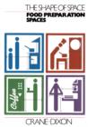 The Shape of Space: Food Preparation Spaces - eBook