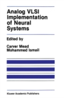 Analog VLSI Implementation of Neural Systems - eBook