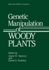 Genetic Manipulation of Woody Plants - eBook
