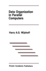 Data Organization in Parallel Computers - eBook