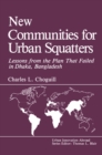 New Communities for Urban Squatters : Lessons from the Plan That Failed in Dhaka, Bangladesh - eBook