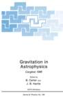 Gravitation in Astrophysics : Cargese 1986 - eBook