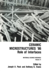 Ceramic Microstructures '86 : Role of Interfaces - eBook