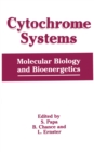 Cytochrome Systems : Molecular Biology and Bioenergetics - eBook
