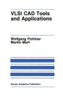 VLSI CAD Tools and Applications - eBook