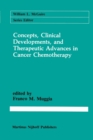 Concepts, Clinical Developments, and Therapeutic Advances in Cancer Chemotherapy - eBook
