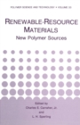 Renewable-Resource Materials : New Polymer Sources - eBook