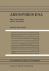 Adenovirus DNA : The Viral Genome and Its Expression - eBook