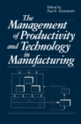 The Management of Productivity and Technology in Manufacturing - eBook