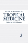 Critical Reviews in Tropical Medicine : Volume 2 - eBook