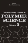 Contemporary Topics in Polymer Science : Volume 5 - eBook