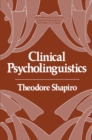 Clinical Psycholinguistics - eBook
