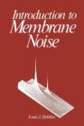 Introduction to Membrane Noise - Book
