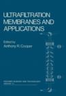 Ultrafiltration Membranes and Applications - Book