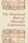 The Structural Basis of Muscular Contraction - Book