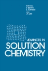 Advances in Solution Chemistry - eBook