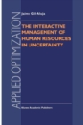 The Interactive Management of Human Resources in Uncertainty - Book