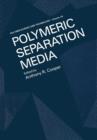 Polymeric Separation Media - Book