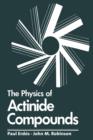 The Physics of Actinide Compounds - Book