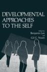 Developmental Approaches to the Self - Book