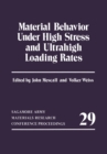 Material Behavior Under High Stress and Ultrahigh Loading Rates - eBook