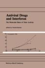 Antiviral Drugs and Interferon: The Molecular Basis of Their Activity : The Molecular Basis of Their Activity - Book
