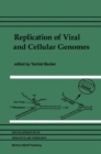 Replication of Viral and Cellular Genomes : Molecular events at the origins of replication and biosynthesis of viral and cellular genomes - eBook