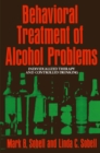 Behavioral Treatment of Alcohol Problems : Individualized Therapy and Controlled Drinking - eBook